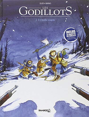 Les Godillots - tome 02: L'oreille coup&eacute;e