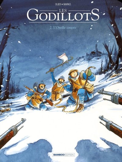 Les Godillots - tome 02: L'oreille coup&eacute;e