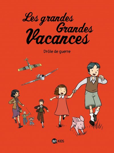 Les grandes grandes vacances, Tome 01 - Dr&ocirc;le de guerre (BD)