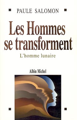 Les Hommes Se Transforment - L'homme Lunaire