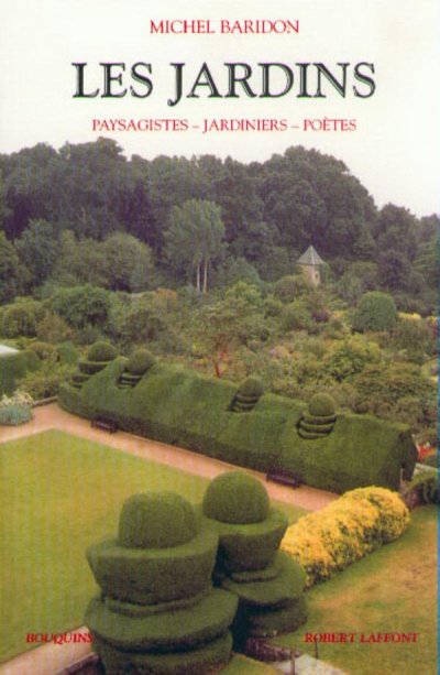 Les jardins - Paysagistes, jardiniers, po&egrave;tes