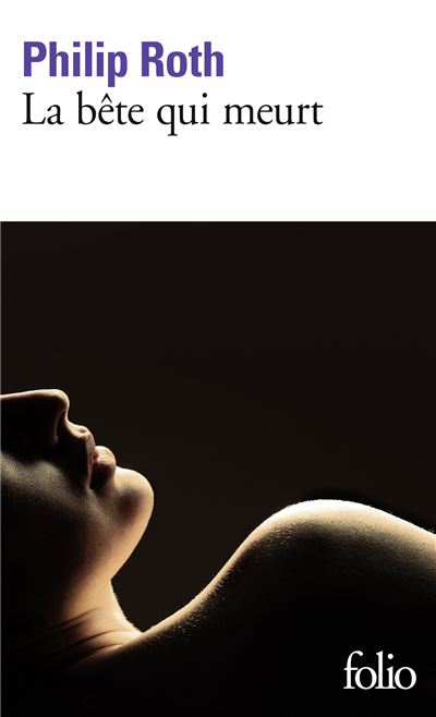 Les livres de Kepesh&nbsp;:&nbsp;La b&ecirc;te qui meurt