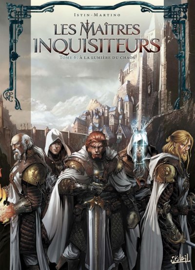 Les Ma&icirc;tres inquisiteurs Tome 6 - &Agrave; la lumi&egrave;re du chaos (BD)