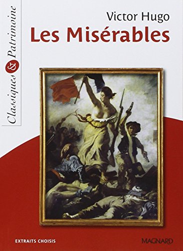 Les Mis&eacute;rables - Classiques et Patrimoine (Broch&eacute;)