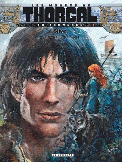 Les mondes de Thorgal - la jeunesse de Thorgal tome 5 - Slive