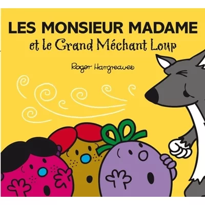 Les monsieur madame et le grand mechant loup