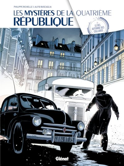 Les Myst&egrave;res de la 4e R&eacute;publique - Tome 03