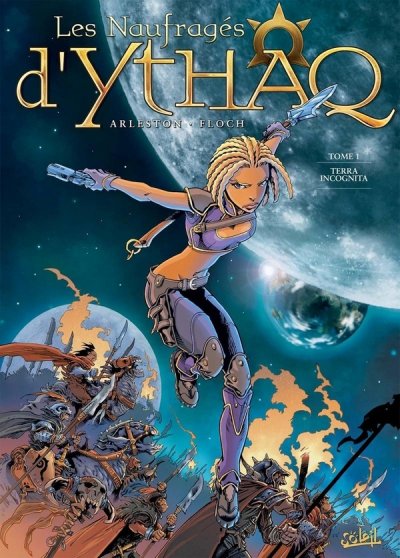 Les Naufrag&eacute;s d'Ythaq Tome 1 - Terra incognita (BD)
