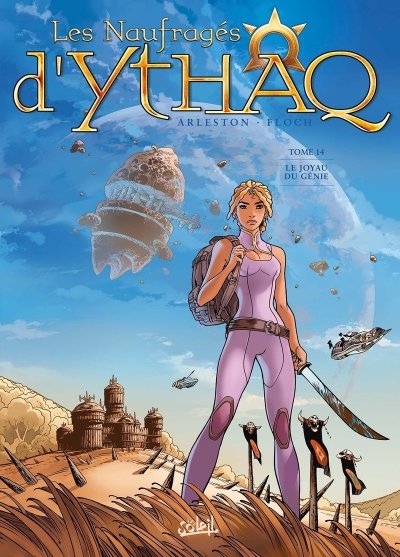Les Naufrag&eacute;s d'Ythaq Tome 14 - Le Joyau du G&eacute;nie (BD)