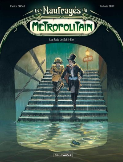 Les Naufrag&eacute;s du M&eacute;tropolitain - vol. 01/2: Les rats de Saint-Eloi