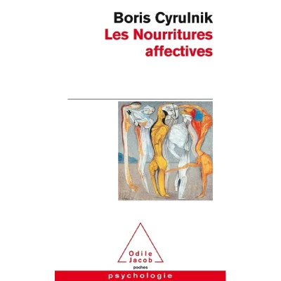 Les Nourritures affectives (Poche)