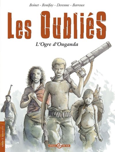Les Oubli&eacute;s - histoire compl&egrave;te: L'Ogre d'Ouganda