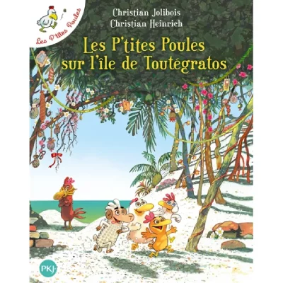 Les P'tites Poules sur l'&icirc;le de Tout&eacute;gratos - tome 14 (Jeunesse)