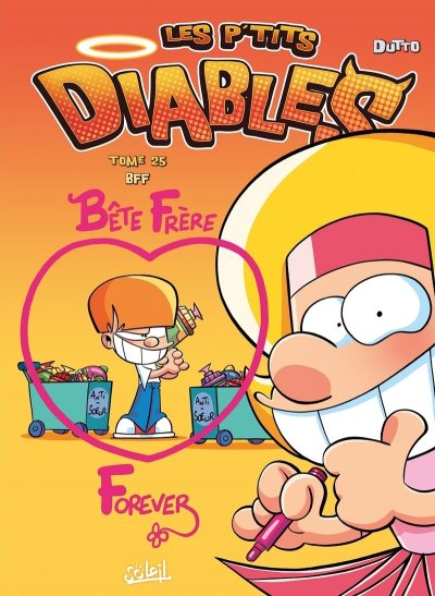 Les P'tits Diables Tome 25 - B&ecirc;te Fr&egrave;re Forever (BD)