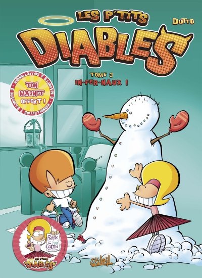 Les P'tits Diables Tome 3 - In-Fer-Naux ! Olivier Dutto