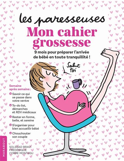 Les Paresseuses - Mon cahier grossesse (Broch&eacute;)