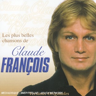 Les plus belles chansons de Claude Fran&ccedil;ois