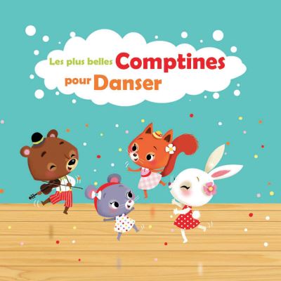 Les plus belles comptines pour danser- CD pour enfants