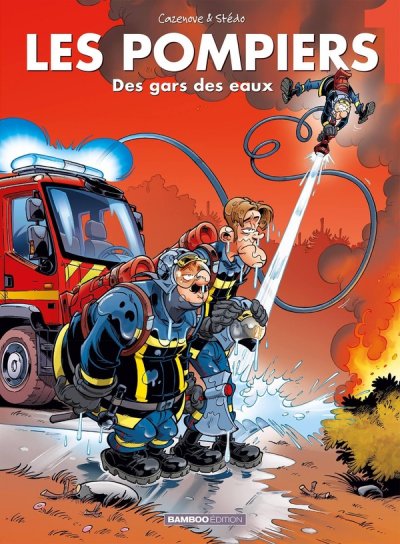 Les Pompiers Tome 1 - Des Gars Des Eaux ! Christophe Cazenove