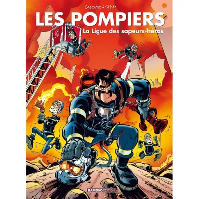 Les Pompiers Tome 8 - La Ligue Des Sapeurs-H&eacute;ros Christophe Cazenove