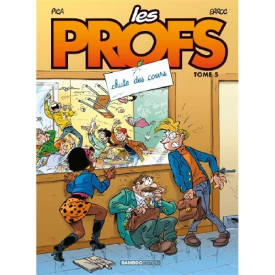 Les Profs - tome 05 - Chutes des cours (BD)