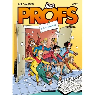 Les Profs - tome 16 - 1,2,3 rentr&eacute;e ! (BD)