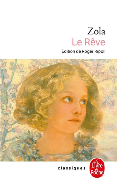Les Rougon-Macquart Tome 16 - Le R&ecirc;ve