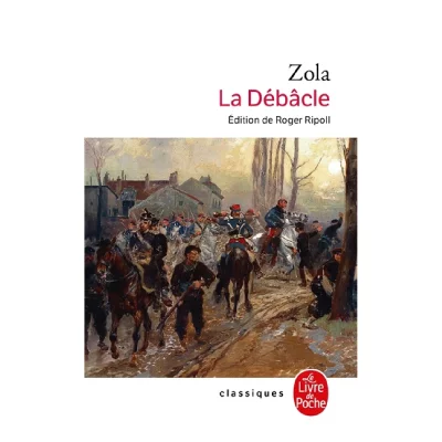 Les Rougon-Macquart Tome 19 - La D&eacute;b&acirc;cle
