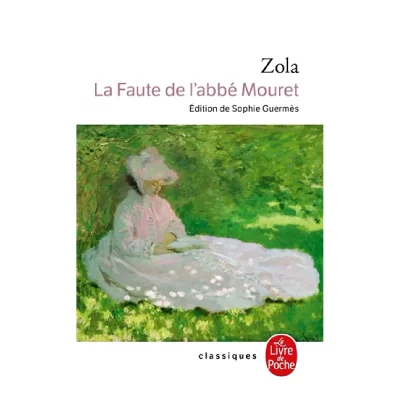 Les Rougon-Macquart Tome 5 - La Faute De L'abb&eacute; Mouret