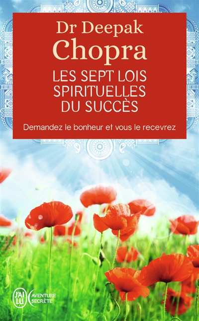 Les sept lois spirituelles du succ&egrave;s