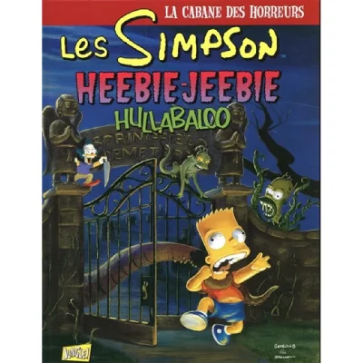 Les Simpson - la cabane des horreurs tome 3 - Heebie-Jeebie Hullabaloo