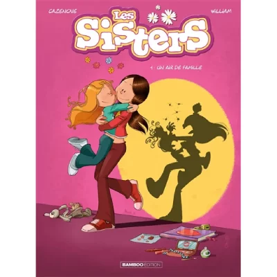 Les Sisters - tome 01 - Un air de famille (BD)