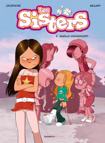 Les Sisters - tome 05 - Quelle chouchoute ! (BD)