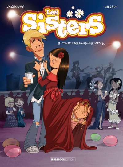 Les Sisters - tome 09 - Toujours dans les pattes ! (BD)
