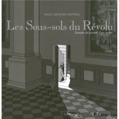 Les Sous-Sols Du R&eacute;volu - Extraits Du Journal D'un Expert