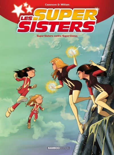 Les Super Sisters Tome 2 - Super Sisters Contre Super Clones