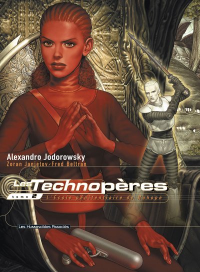 Les technop&egrave;res, n&deg; 2 : L'&eacute;cole p&eacute;nitentiaire de Nohope