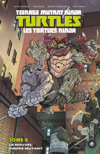 Les Tortues Ninja - TMNT, Tome 6 : Le Nouvel Ordre mutant (BD)