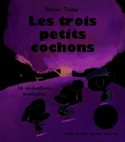 Les trois petits cochons - 16 animations musicales (Jeunesse)