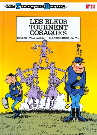 Les Tuniques Bleues - Tome 12 - Les Bleus tournent cosaques (BD)