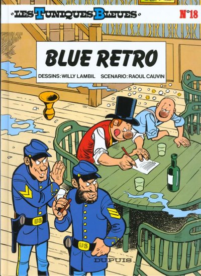 Les Tuniques Bleues - Tome 18 - Blue r&eacute;tro (BD)