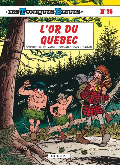 Les Tuniques Bleues - Tome 26 - L'Or du Qu&eacute;bec (BD)