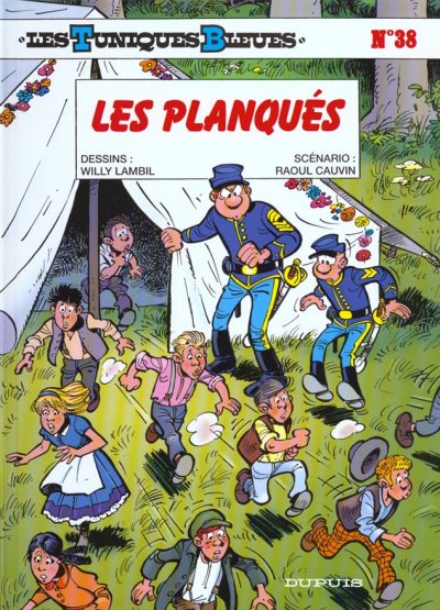 Les Tuniques Bleues - Tome 38 - Les Planqu&eacute;s (BD)