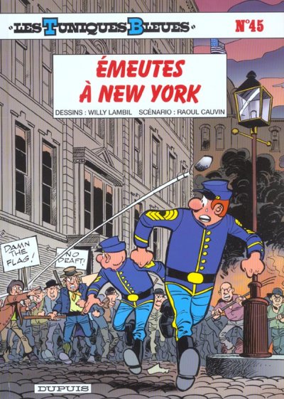 Les Tuniques Bleues - Tome 45 - &Eacute;meutes &agrave; New York (BD)