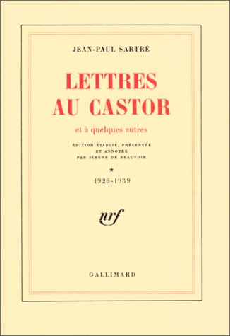 Lettres Au Castor Et &Agrave; Quelques Autres - Tome 1, 1926-1939