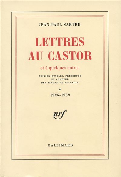 Lettres Au Castor Et &Agrave; Quelques Autres - Tome 1, 1926-1939