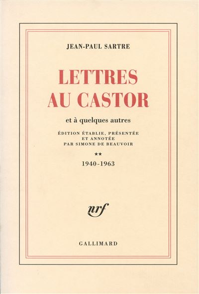 Lettres au Castor et &agrave; quelques autres, tome 2 : 1940-1963