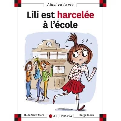 Lili est harcel&eacute;e &agrave; l'&eacute;cole - tome 99 (99)