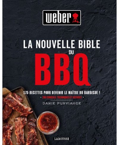 WEBER Livre de recettes  La nouvelle bible du barbecue