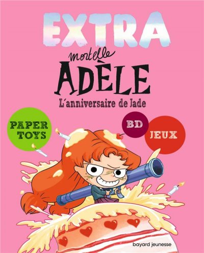 Livre Extra Mortelle Ad&egrave;le T2 - L'anniversaire De Jade - Le Livre
